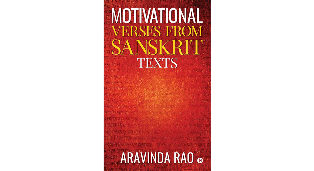 Motivational Verses from Sanskrit Texts – By Dr K Aravinda Rao