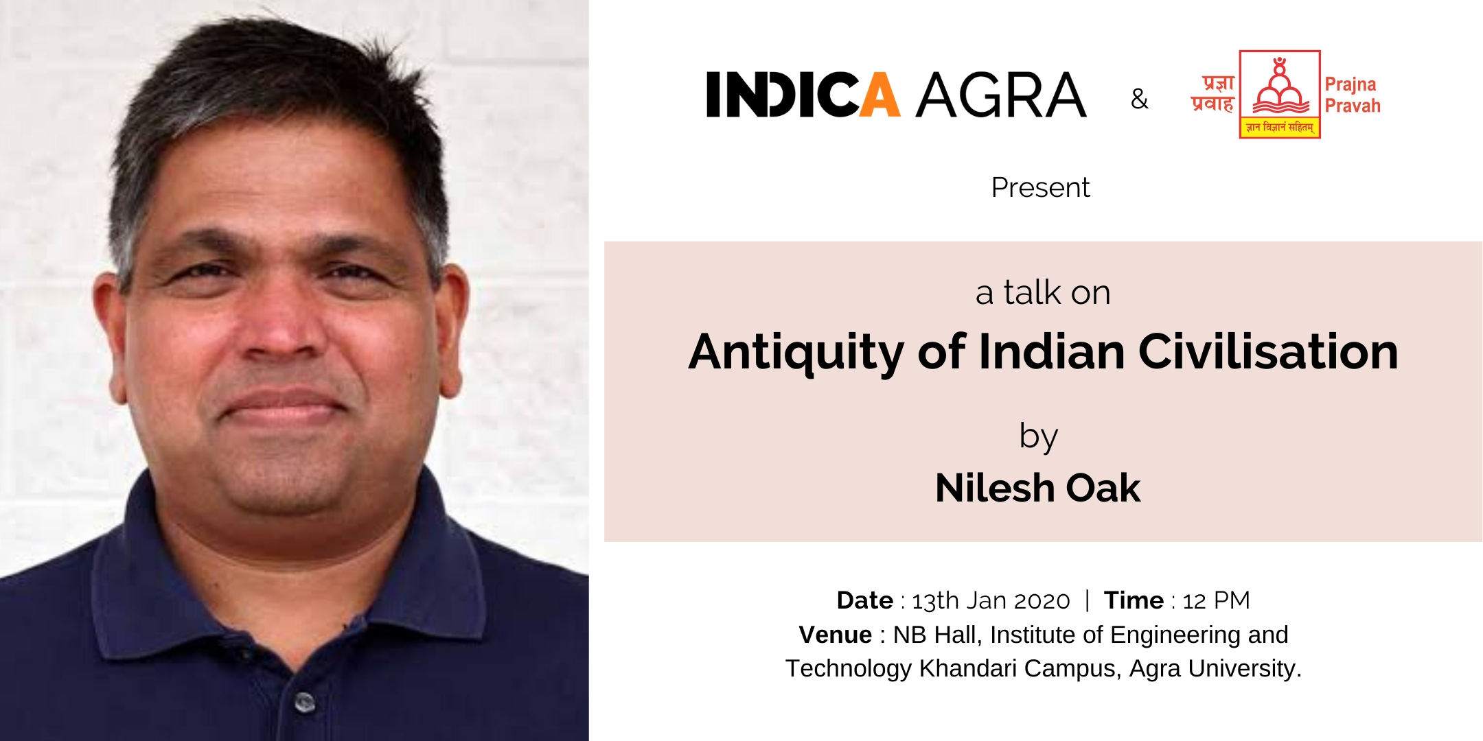 Indica Agra: Talk by Nilesh Oak on ‘Antiquity of Indian Civilisation’