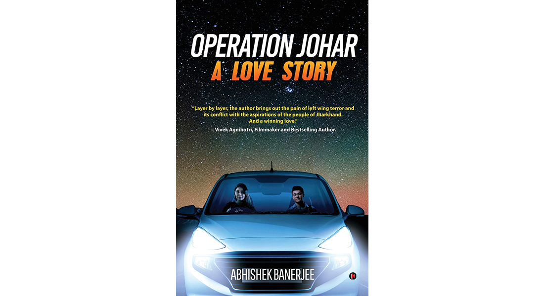 Operation Johar – By Abhishek Banerjee