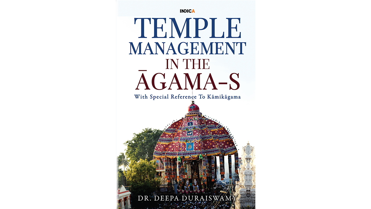 New Book Release ‘Temple Management in the Agama-S’ by Deepa Duraiswamy