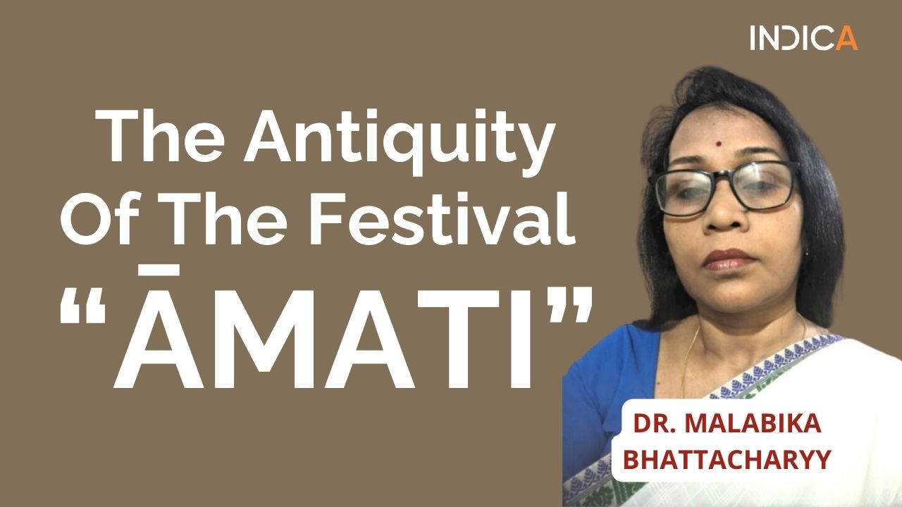 The Antiquity Of The Festival “ĀMATI” By Dr. Malabika Bhattacharyy