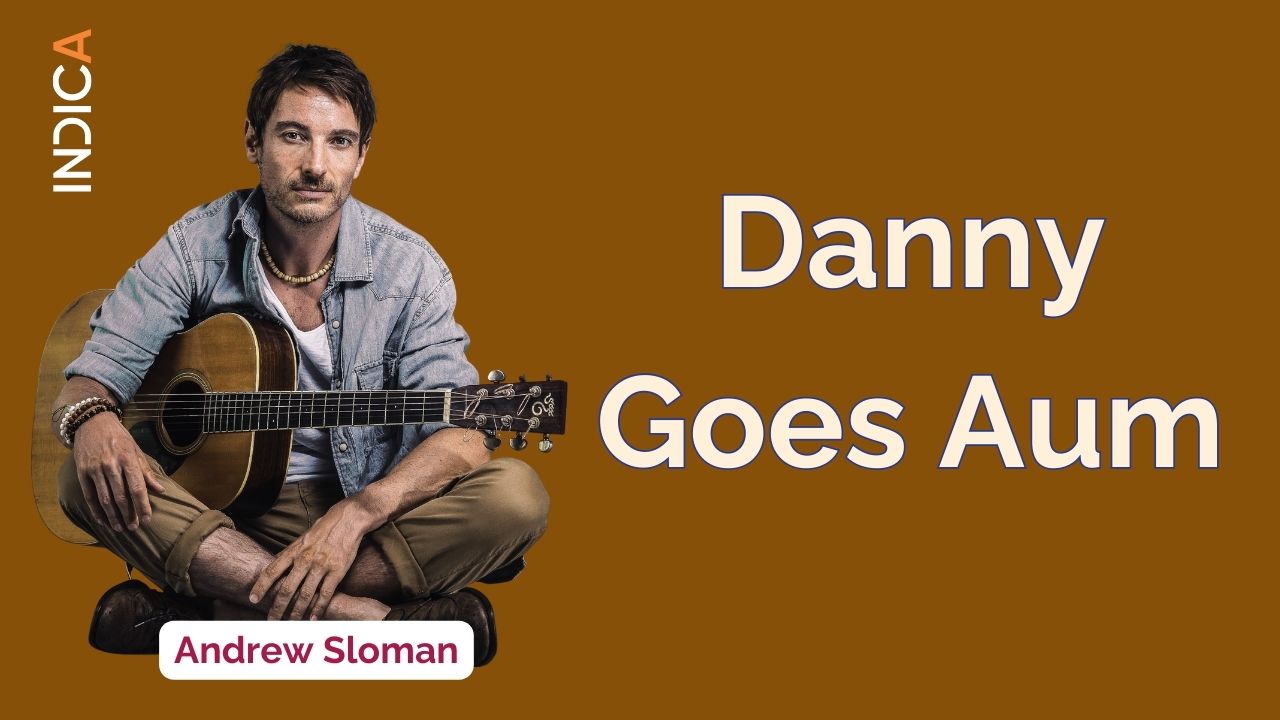 Andrew Sloman In Danny Goes Aum